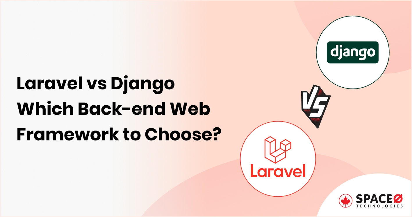 Laravel vs Django: Which Framework to Choose in 2025?