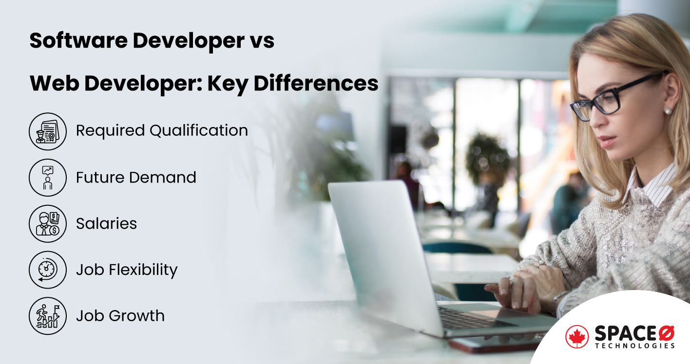 Web Developer Vs Software Developer [A Detailed Comparison]