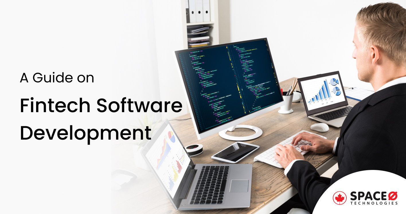 Fintech Software Development: An Actionable Guide